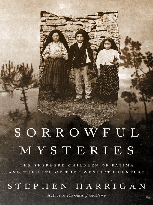 Title details for Sorrowful Mysteries by Stephen Harrigan - Wait list